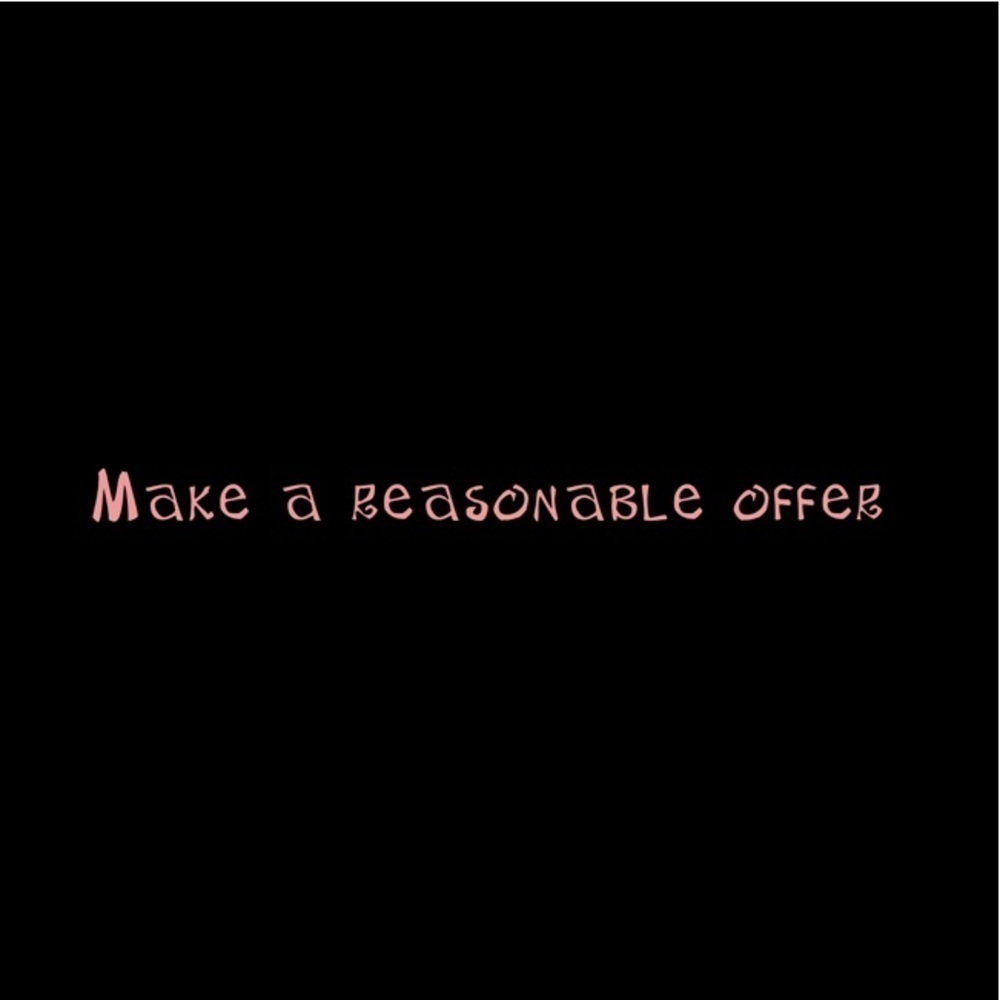 Make‎ me a reasonable offer!